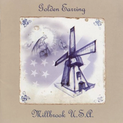 Golden Earring : Millbrook U.S.A. Golden Earring : Millbrook U.S.A.